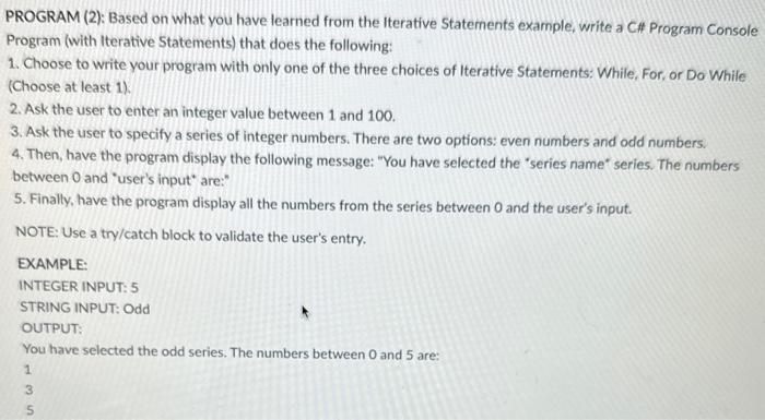  PROGRAM (2): Based on what you have learned from the Iterative