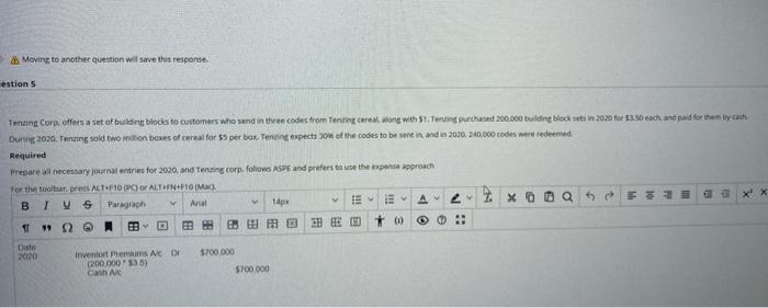  Moving to another question will save this responses estions Tenting Corp.