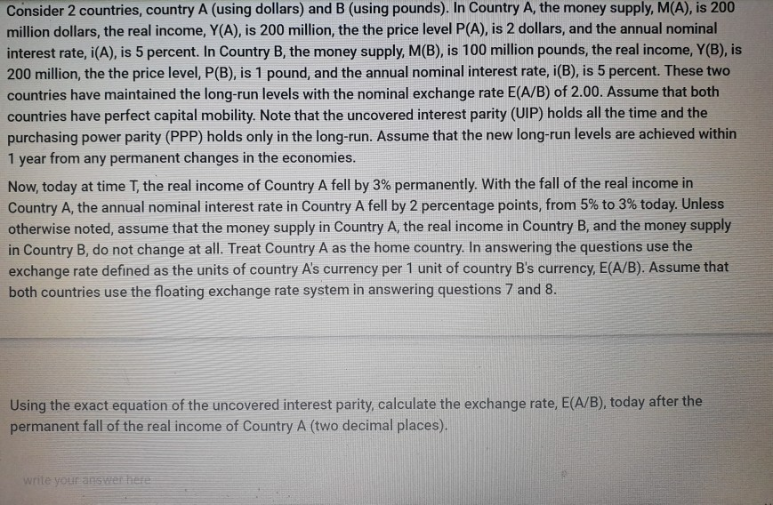 urgent!!! Consider 2 countries, country A (using dollars) and B (using