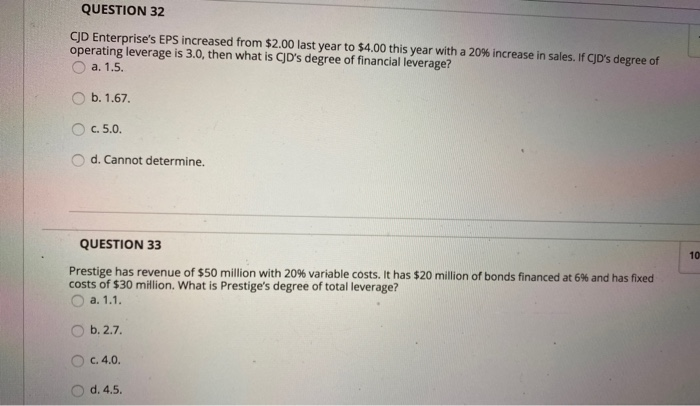  QUESTION 32 CID Enterprise's EPS increased from $2.00 last year to