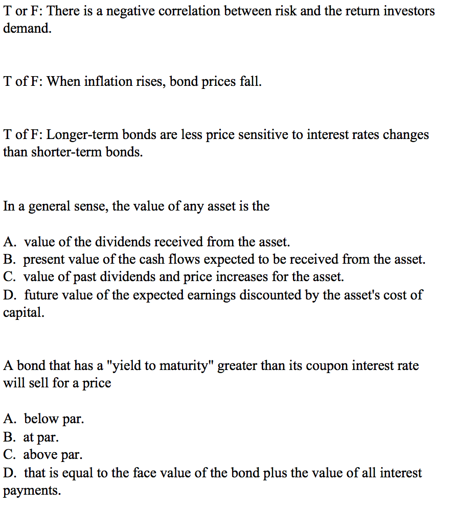 T or F: There is a negative correlation between risk and
