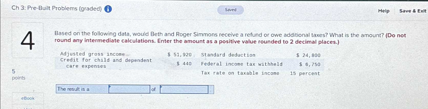  Ch 3: Pre-Built Problems (graded)\ Help\ Save & Exlt\ 4\ 5\