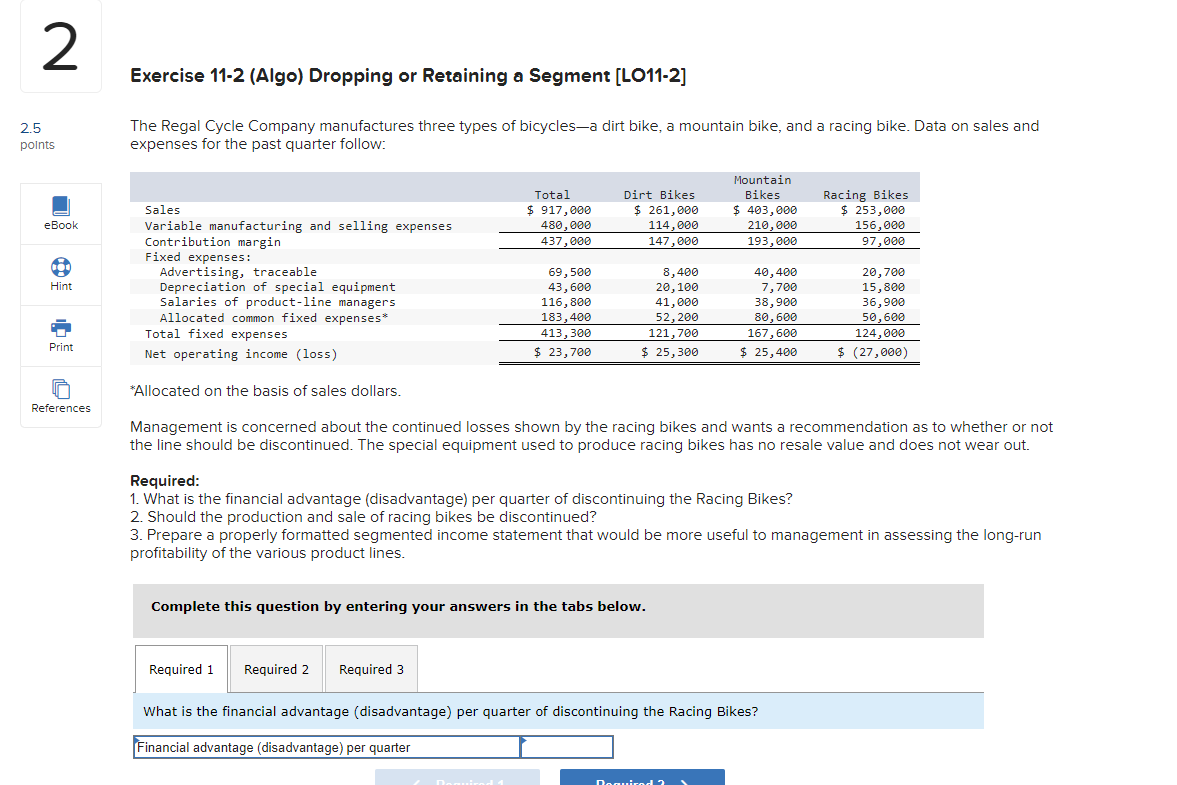  2 Exercise 11-2 (Algo) Dropping or Retaining a Segment [LO11-2] 2.5