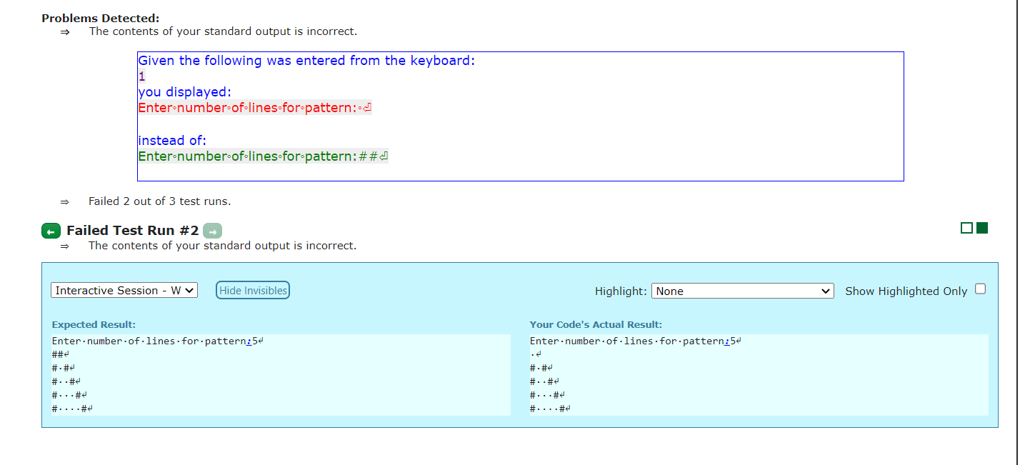 range(i): print(" ", end="") Results (Incorrect, need ## for 1) Write a
