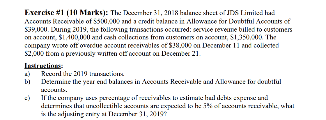  Exercise #1 (10 Marks): The December 31, 2018 balance sheet of
