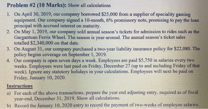  Problem #2 (10 Marks): Show all calculations 1. On April 30,