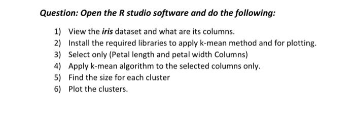 Data mining Lab (cluster analysis )Number of clusters=3 Question: Open the R