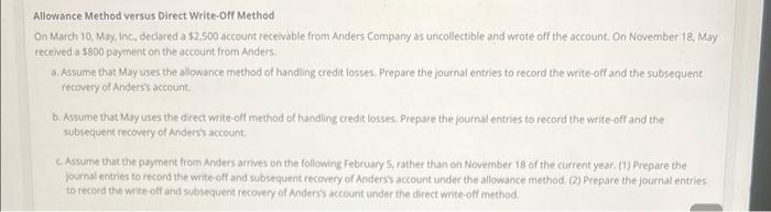  Allowance Method versus Direct Write-Off Method On March 10, May, inc,