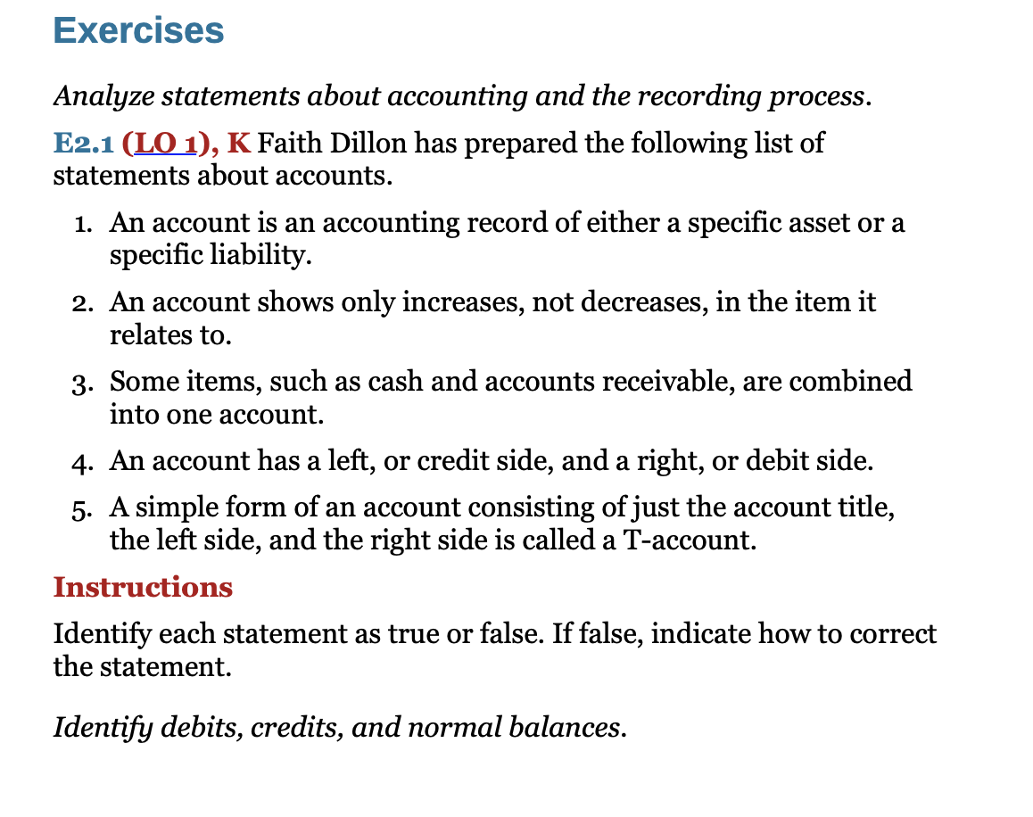 Exercises Analyze statements about accounting and the recording process. E2.1 (LO