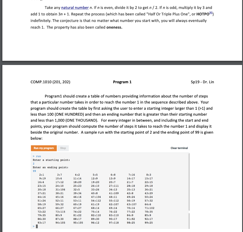  The Collatz Conjecture in C. This program has to be written