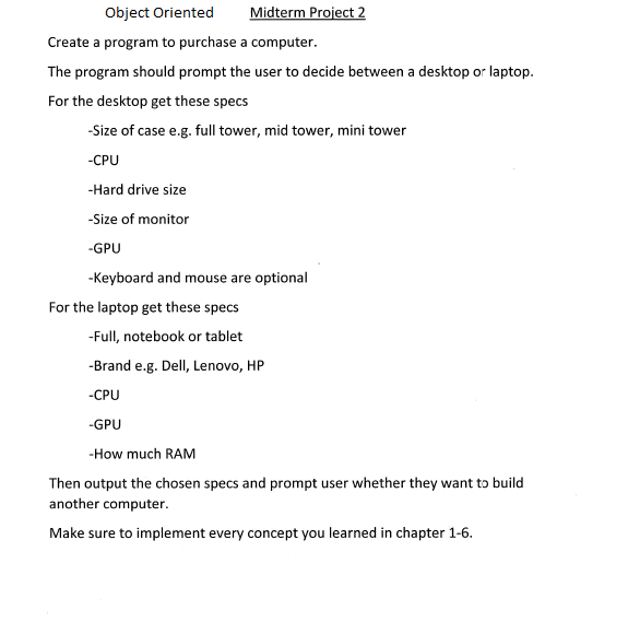 This java program has to be Object Oriented. Your help is appreciated.