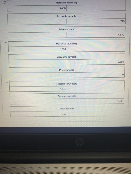 or D. Thank you. Mackinaw Inc., uses standard costing. It purchases on