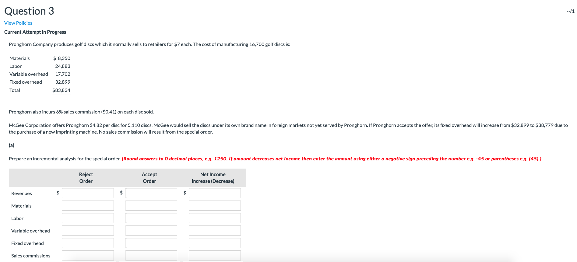Question 3 --/1 View Policies Current Attempt in Progress Pronghorn Company