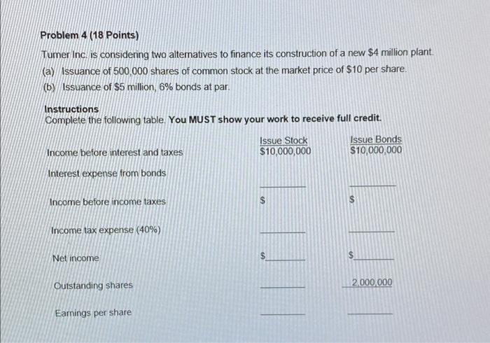  Show Full work Problem 4 (18 Points) Tumer Inc. is considering