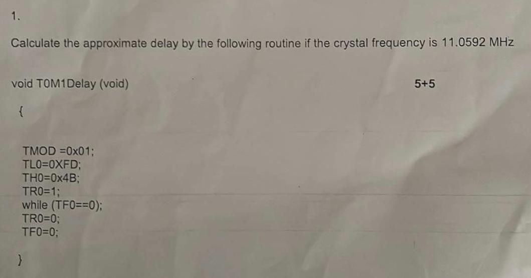 Microprocessor and embedded systems. Calculate the approximate delay by the following routine