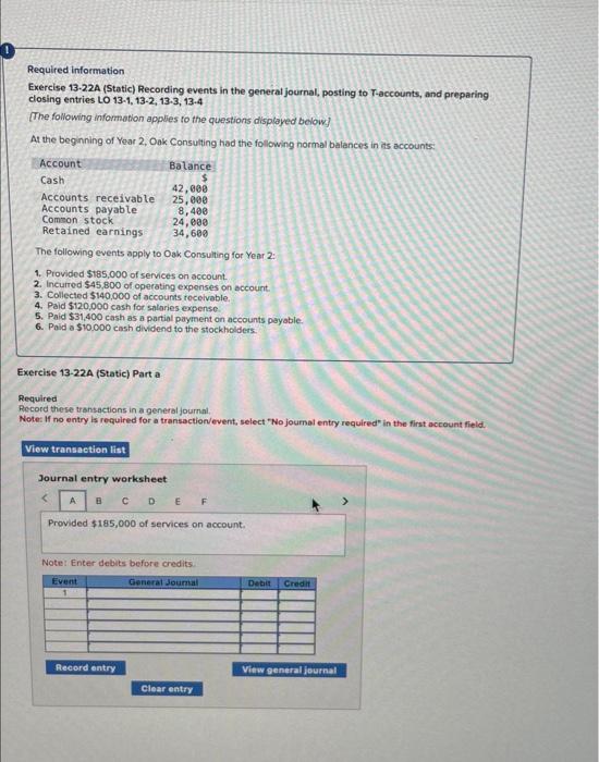 posting to T-accounts, and preparing closing entries LO 13-1, 13-2, 13-3, 13-4