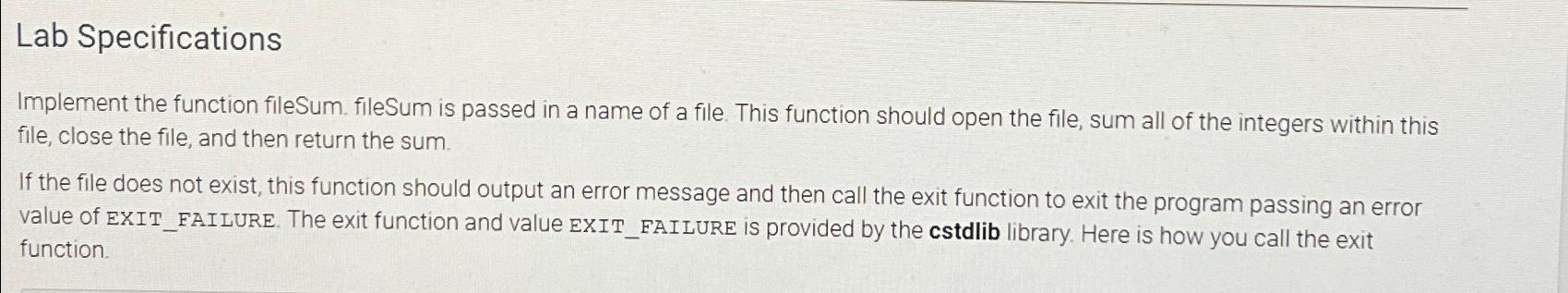  Lab Specifications Implement the function fileSum. fileSum is passed in a