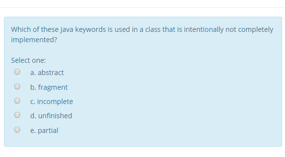  Which of these Java keywords is used in a class that