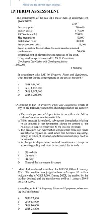  Please the answer sheet attached INTERIM ASSESSMENT The components of the