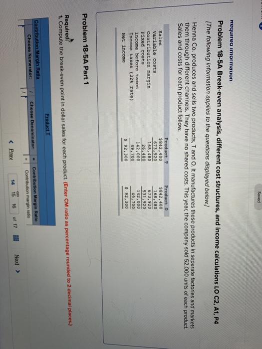 Saved Requirea information Problem 18-5A Break-even analysis, different cost structures, and