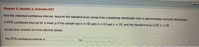  FULL Chapter 5, Section 2, Exercise 037 Find the indicated confidence