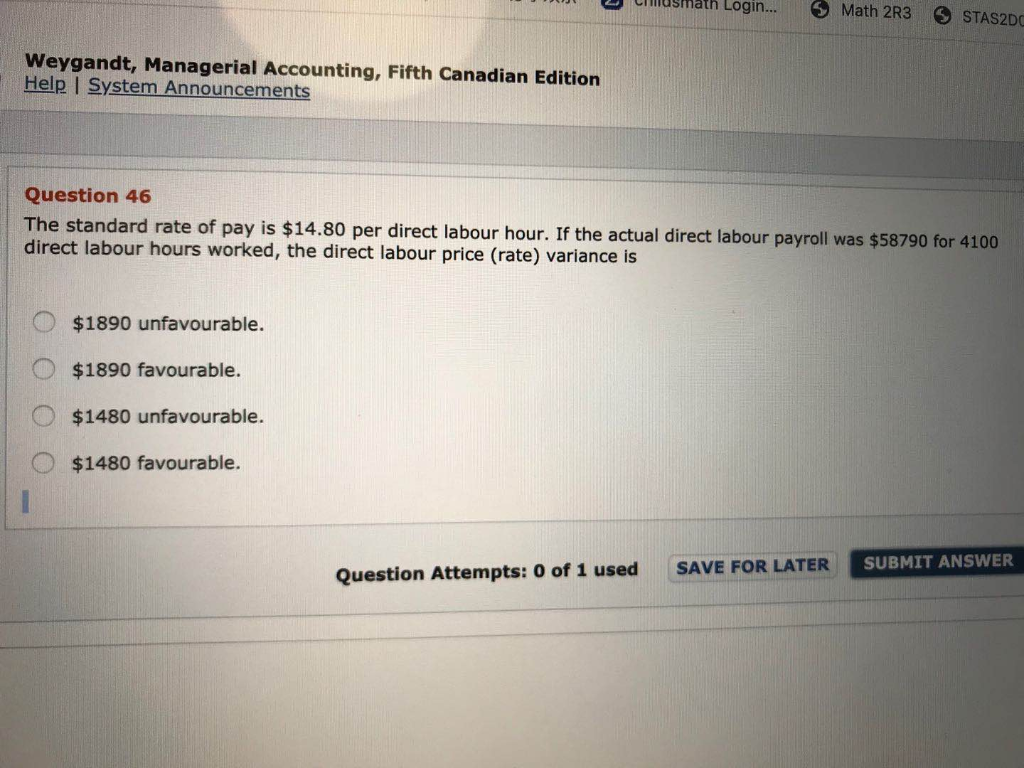 STAS20031 S Weygandt, Managerial Accounting, Fifth Canadian Edition Help System Announcements Question