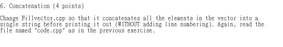  Concatenation (4 points) hange Fillvector.cpp so that it concatenates all the