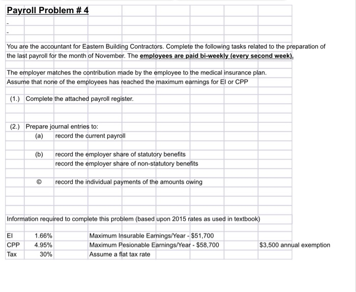  Payroll Problem #4 You are the accountant for Eastern Building Contractors.