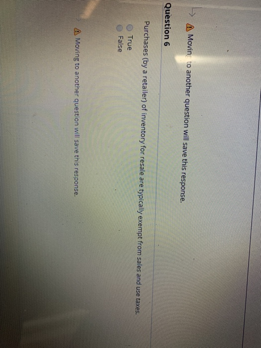  > A Movin to another question will save this response. Question