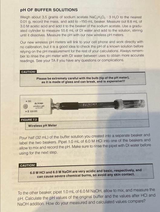 NaC2H3O23H2O : 3.559 (MW 163g/mol ) Mols of NaC2H3O23H2O : pH of