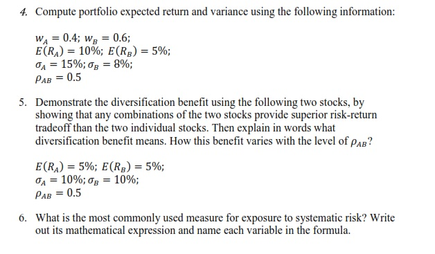 Compute portfolio expected return and variance using the following information: w_A