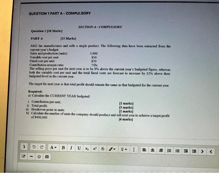  please answer QUESTION 1 PART A -COMPULSORY SECTION 4 - COMPULSORY