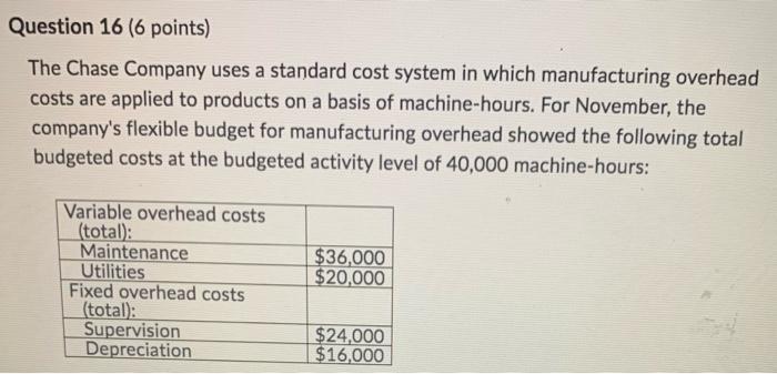  please 16 and 26 Question 16 (6 points) The Chase Company