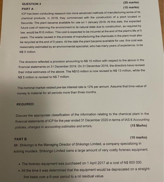  QUESTION 3 (25 marks) PART A (15 marks) ICP has been