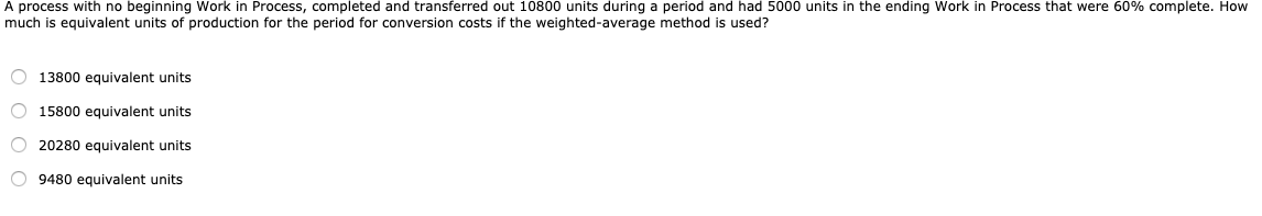 A process with no beginning Work in Process, completed and transferred
