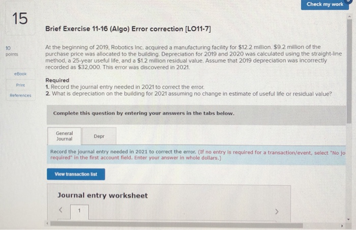  Check my work Brief Exercise 11-16 (Algo) Error correction (LO11-7] points