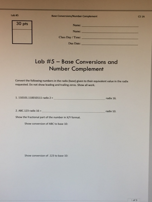  Lab 85 Base Conversions/Number Complement CS 1A 30 pts Name: Name: