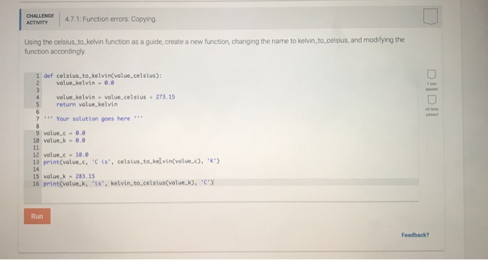  CHALLENGE 47.1: Function errors: Copying Using the celsius.to.kelvin function as a