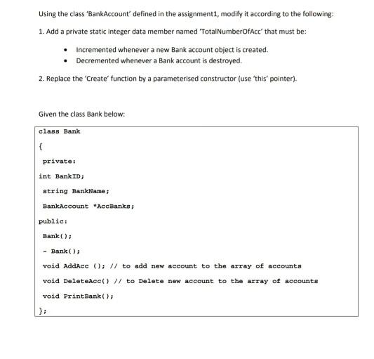  using c++ class BankAccount { private: int ID; string Firstname; string