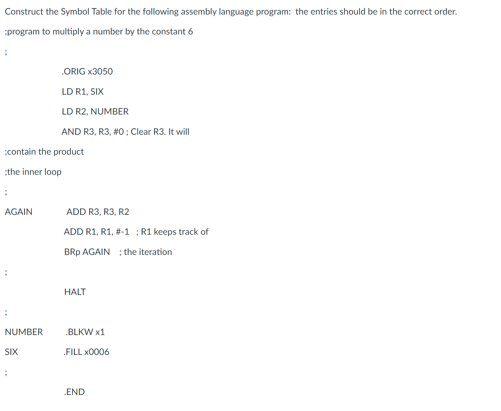  Construct the Symbol Table for the following assembly language program: the