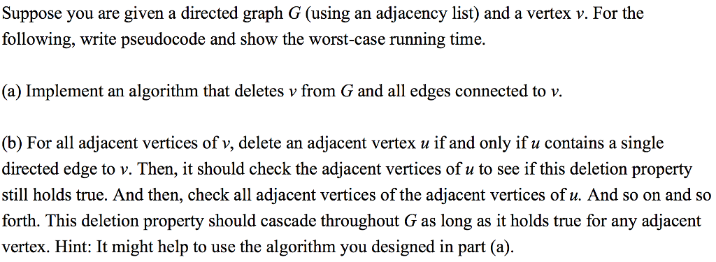 Suppose you are given a directed graph G (using an adjacency