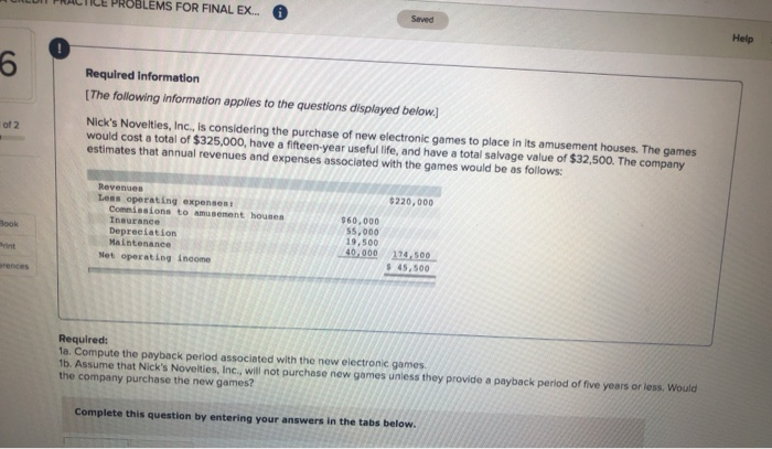  PROBLEMS FOR FINAL EX... O Seved Help 6 Required Information (The