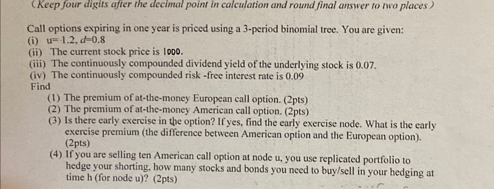 (Keep four digits after the decimal point in calculation and round
