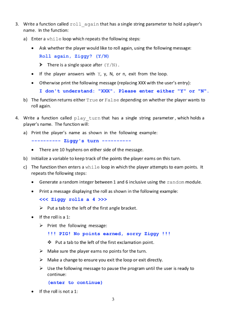 build a simple dice game called Pig. In this version of Pig,