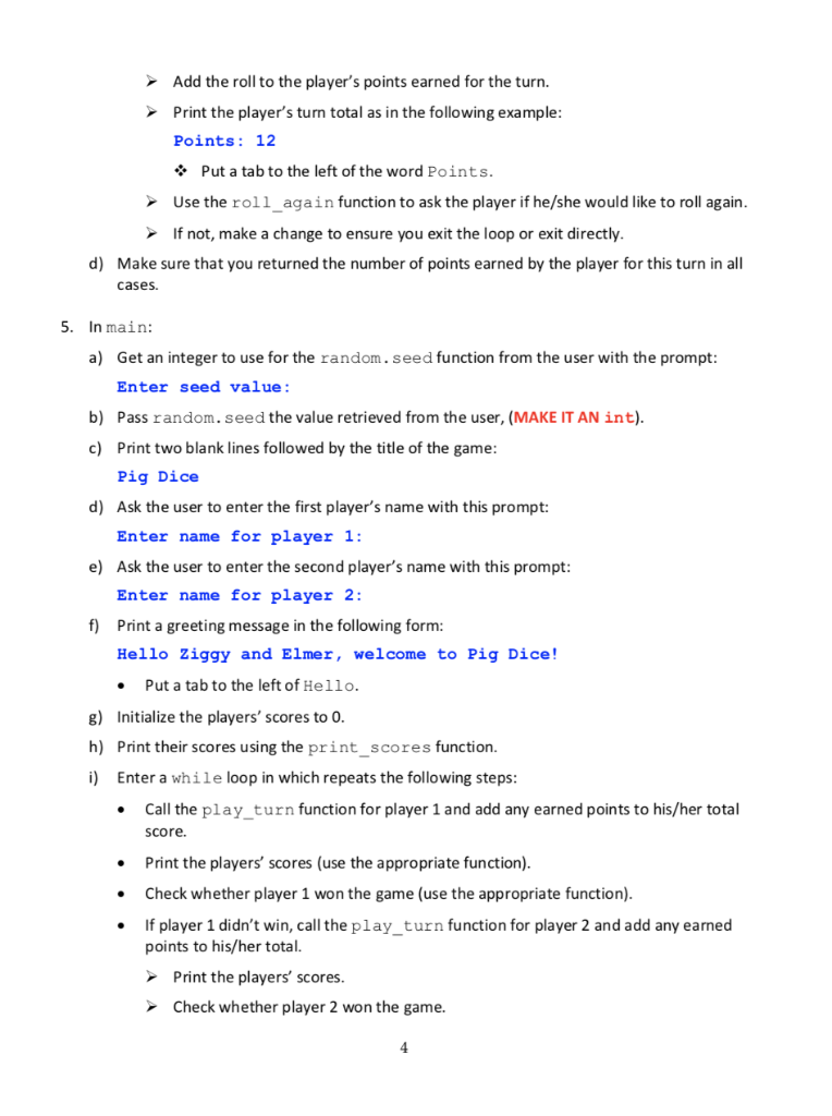 two players alternate turns. Players each begin the game with a score
