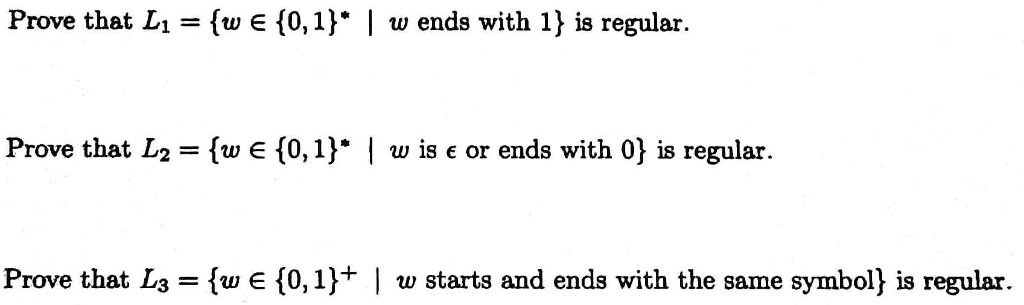  Prove that L1 = {w e {0, 1)" | w ends