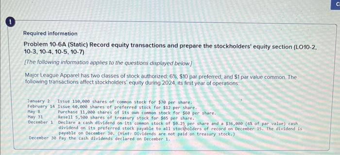  Required information Problem 10-6A (Static) Record equity transactions and prepare the