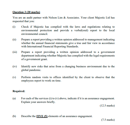 Question 3 (20 marks) You are an audit partner with Nelson