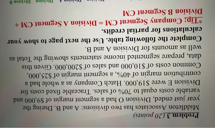  Problem 3 (20 points) Middleton Associates has two divisions: A and