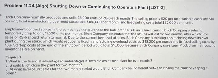  Problem 11-24 (Algo) Shutting Down or Continuing to Operate a Plant
